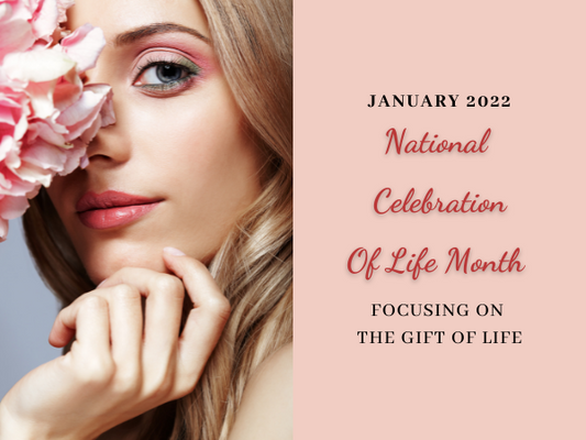 Starting 2022 On The Right Foot With National Celebration Of Life Month